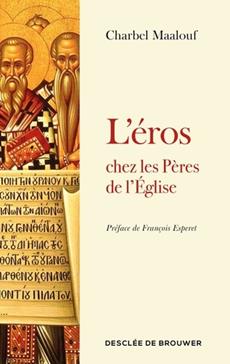 [9782220098777] L'éros chez les Pères de l'Eglise