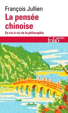 [9782072841682] La pensée chinoise