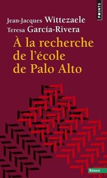 [9782757842102] A la recherche de l'école de Palo Alto