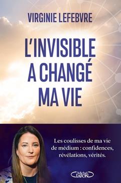[9782749961569] L'invisible a changé ma vie