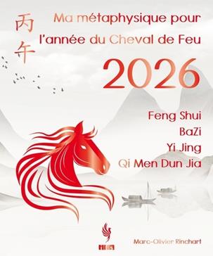 [9782875141606] Ma métaphysique pour l'année du Cheval de Feu