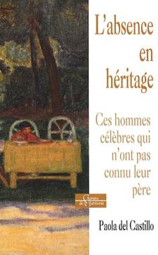 [9782844546173] L'absence en héritage