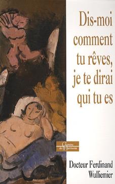 [9782844546180] Dis-moi comment tu rêves, je te dirai qui tu es