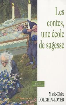 [9782844546135] Les contes, une école de sagesse