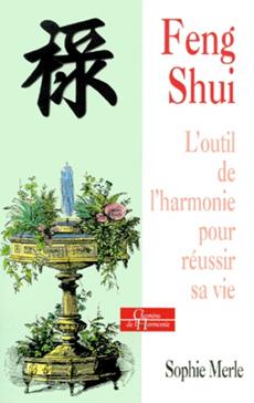[9782844540188] Feng Shui. L'Outil De L'Harmonie Pour Reussir Sa Vie