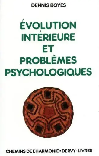 [9782850760310] Évolution intérieure et problèmes psychologiques
