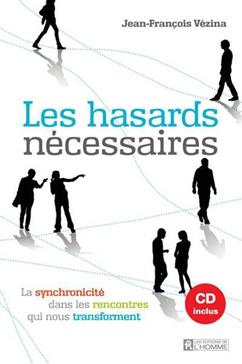 [9782761946308] Les hasards nécessaires