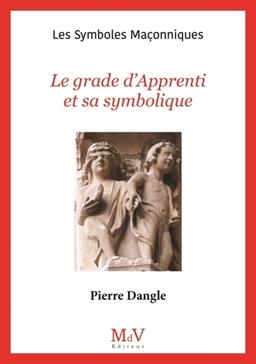 [9782355994302] Le grade d'Appprenti et sa symbolique