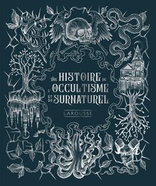 [GE 00053303 9 / 4] Une histoire de l'occultisme et du surnaturel