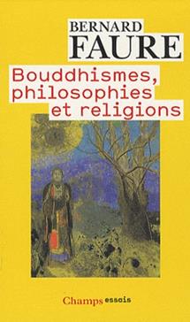 [9782081250338] Bouddhismes, philosophies et religions
