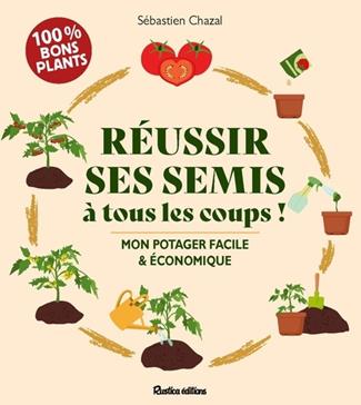 [GE 00053694X/6] Réussir ses semis à tous les coups !