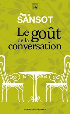 [9782220096568] Le goût de la conversation