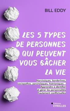 [9782416023446] Les 5 types de personnes qui peuvent vous gâcher la vie