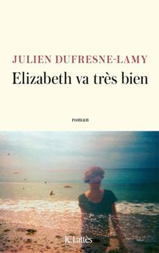 [9782709676250] Elizabeth va très bien