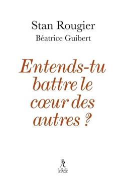 [9782354903541] Entends-tu battre le coeur des autres ?
