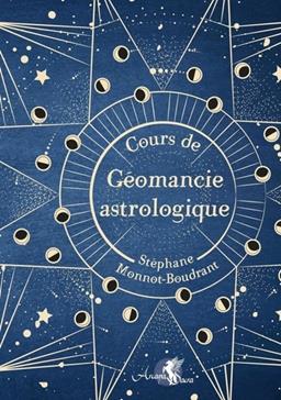 [9791094878781] Cours de géomancie astrologique