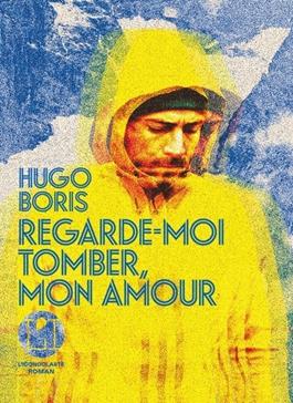 [9782378805524] Regarde-moi tomber, mon amour