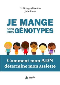 [9782491031701] Je mange selon mes génotypes