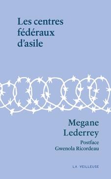 [9782889780273] Les centres fédéraux d'asile