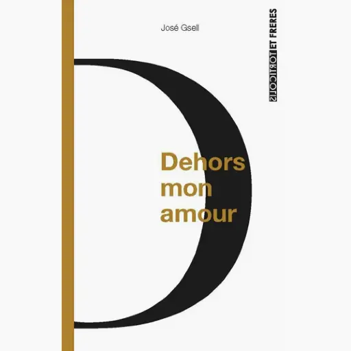 [9782940712274] Dehors, mon amour