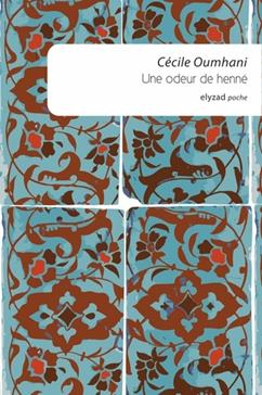 [9789973580993] Une odeur de henné