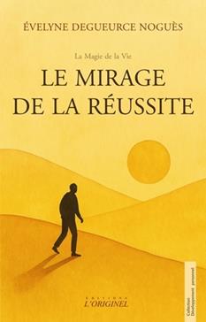 [9782488708074] Le mirage de la réussite