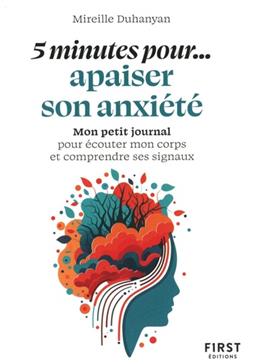 [GE 00054137 X / 2] 5 minutes pour... apaiser son anxiété