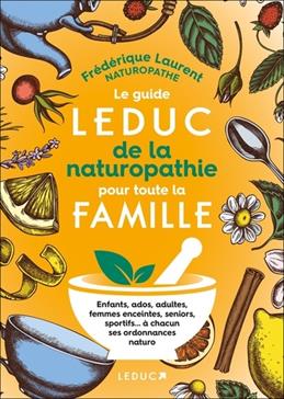 [9791028525842] Le guide Leduc de la naturopathie pour toute la famille