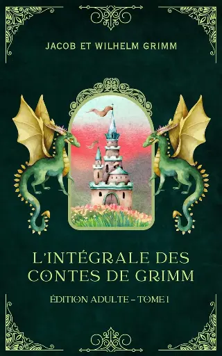 [9798323573271] L'intégrale des Contes de Grimm - Tome 1