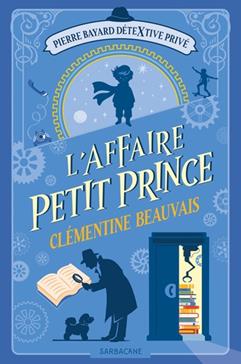 [9791040806400] L'affaire Petit Prince