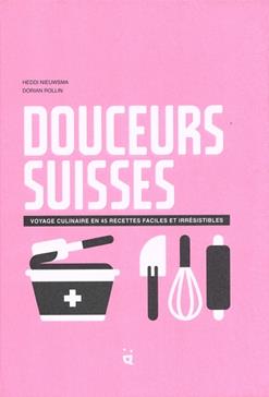[9782940673650] Douceurs suisses
