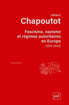 [9782130618751] Fascisme, nazisme et régimes autoritaires en Europe (1918-1945)
