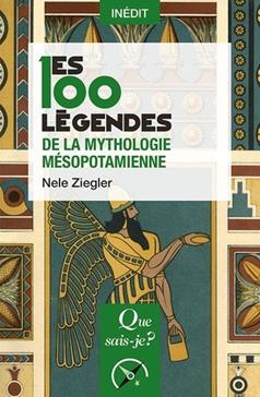 [GE 00054301 0 / 3] Les 100 légendes de la mythologie mésopotamienne
