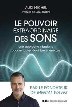 [9782702931134] Le pouvoir extraordinaire des sons