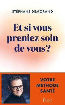 [9782259324359] Et si vous preniez soin de vous ?