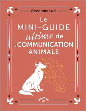 [GE 00054498 7 / 7] Le mini-guide ultime de la communication animale