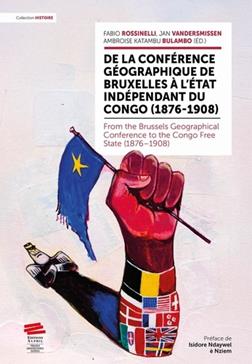 [No Cde POL-VGE 4308007] De la Conférence géographique de Bruxelles à l'Etat indépendant du Congo (1876-1908)