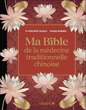 [9791028536985] Ma Bible de la médecine traditionnelle chinoise