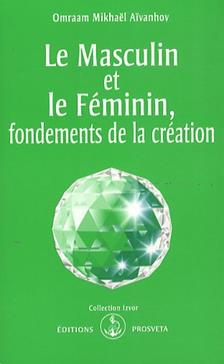 [9782818400142] Le masculin et le féminin, fondements de la création