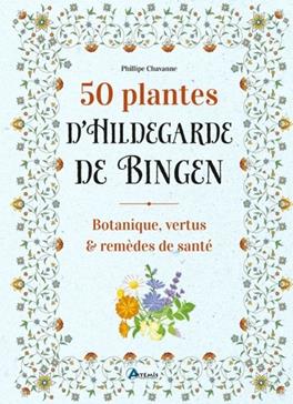 [GE 00054499 9 / 2] 50 plantes d'Hildegarde de Bingen