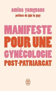 [GE 00054496 3 / 1] Manifeste pour une gynécologie post-patriarcat