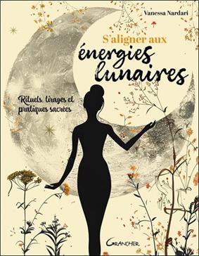 [9782733916155] S'aligner aux énergies lunaires