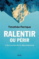 [9782021508093] Ralentir ou périr