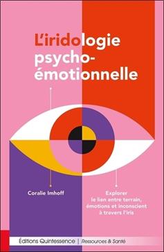 [GE 00054943 9 / 2] L’iridologie psycho-émotionnelle