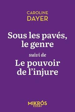 [9782815964050] Sous les pavés le genre suivi de Le pouvoir de l'injure