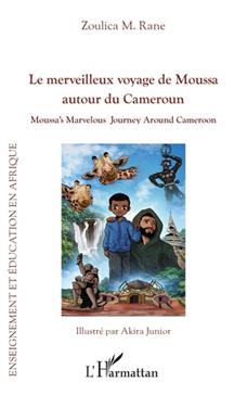 [POL-VGE-61153] Le merveilleux voyage de Moussa autour du Cameroun