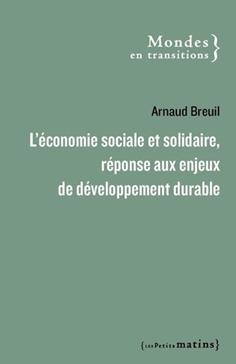 [9782363834416] L'économie sociale et solidaire, une réponse aux enjeux de développement durable