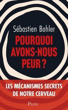 [GE 00054864 7 / 6] Pourquoi avons-nous peur ?