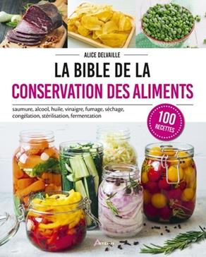 [GE 00054858 X / 7] La bible de la conservation des aliments
