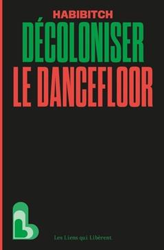 [9791020921321] Décoloniser le dancefloor